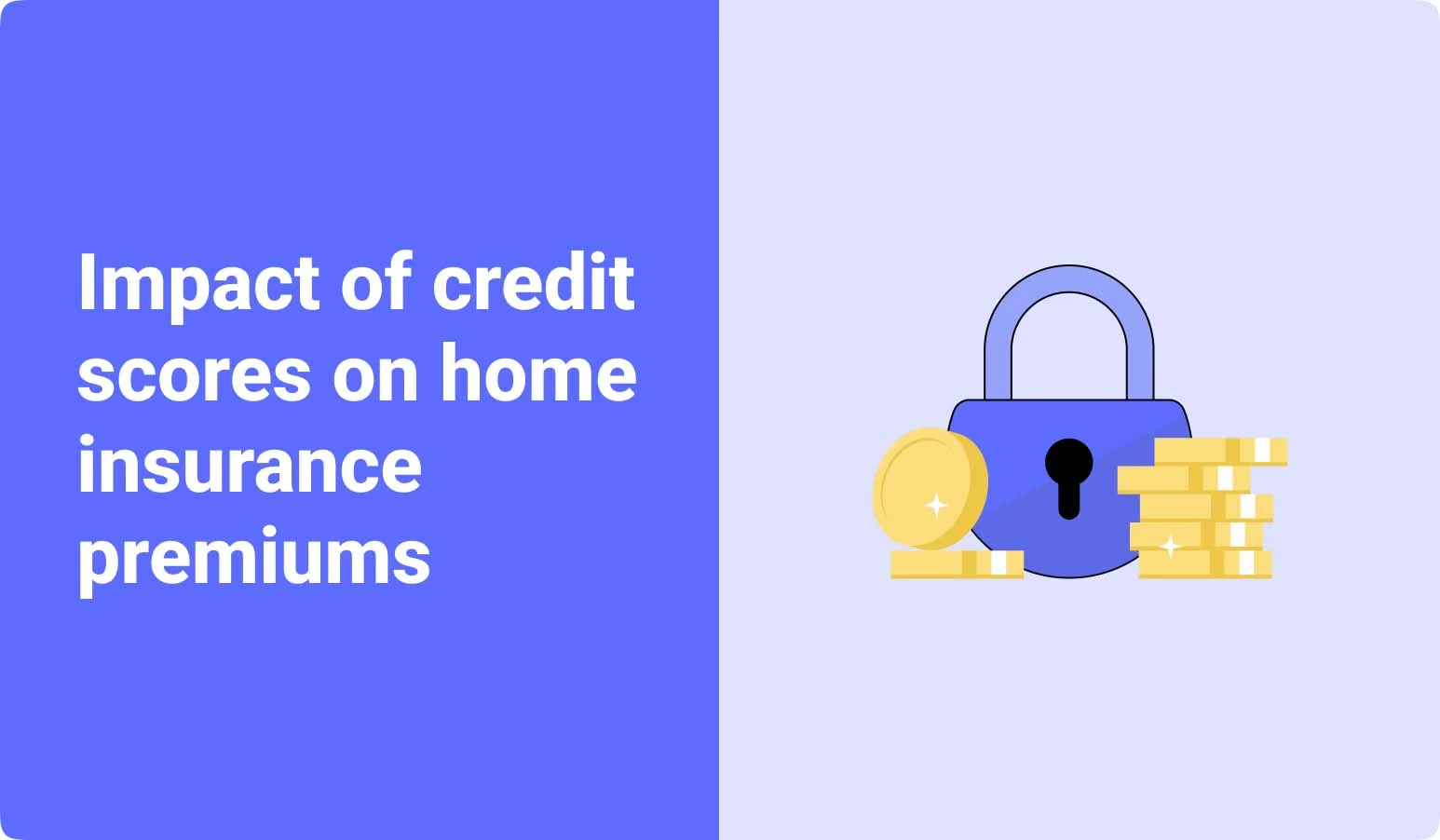 impact of credit scores on home insurance premiums