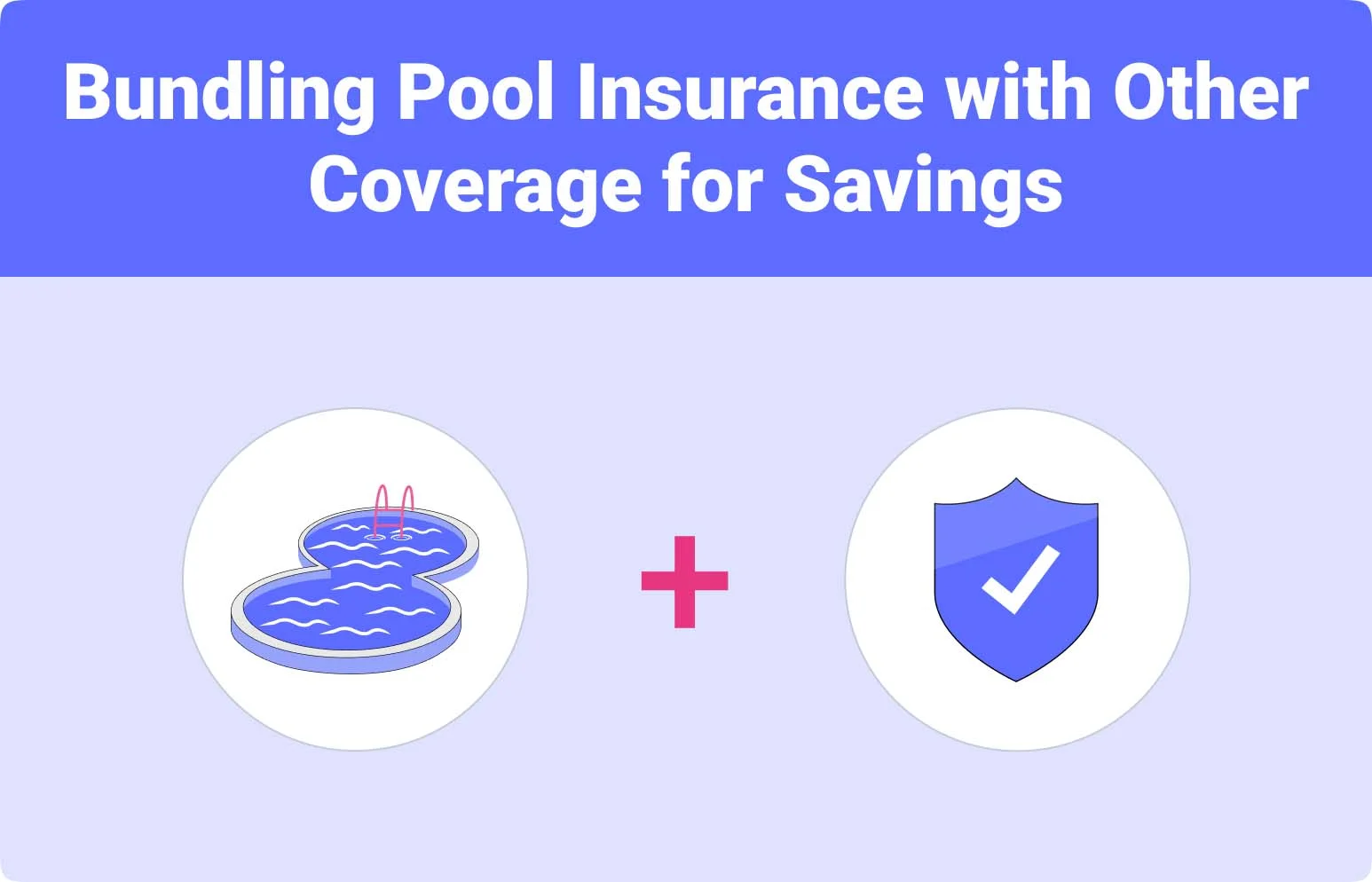 Bundling pool insurance with other savings
