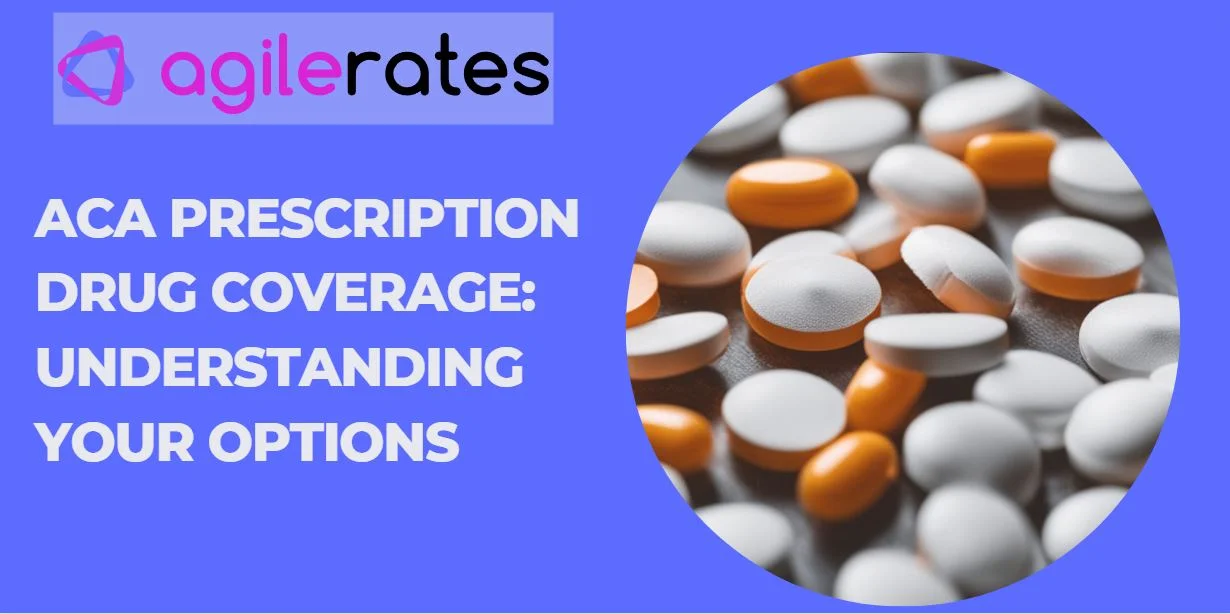 ACA Prescription Drug Coverage Understanding Your Options